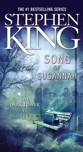 The Dark Tower VI: Song of Susannah