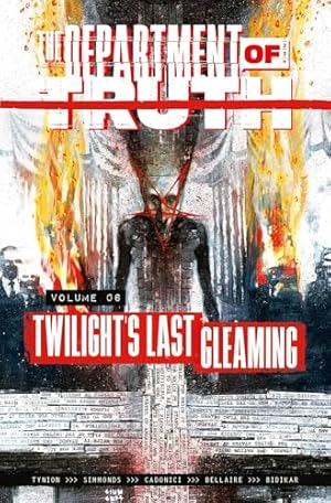 The Department of Truth, Vol. 6: Twilight's Last Gleaming cover