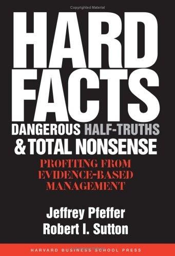 Hard facts, dangerous half-truths, and total nonsense